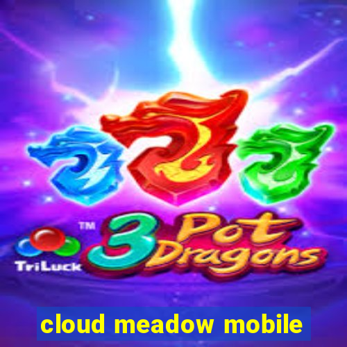 cloud meadow mobile